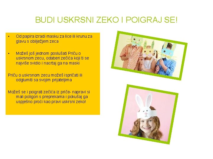 BUDI USKRSNI ZEKO I POIGRAJ SE! • Od papira izradi masku za lice ili