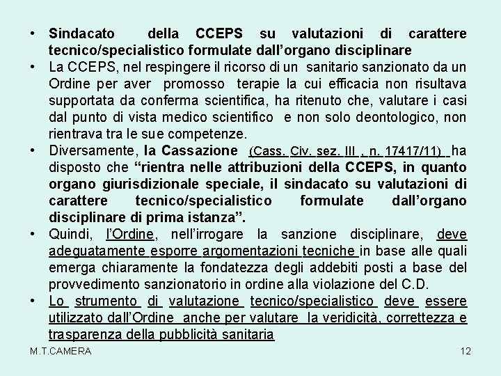  • Sindacato della CCEPS su valutazioni di carattere tecnico/specialistico formulate dall’organo disciplinare •