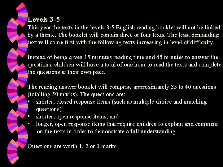 Levels 3 -5 This year the texts in the levels 3 -5 English reading