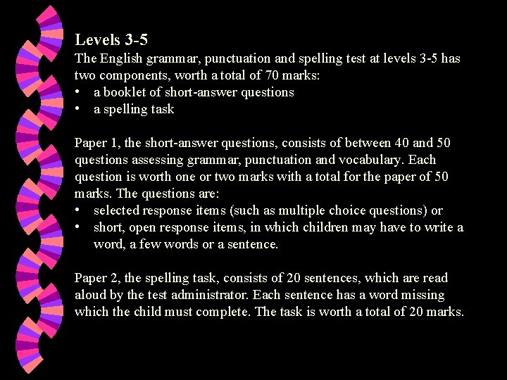 Levels 3 -5 The English grammar, punctuation and spelling test at levels 3 -5