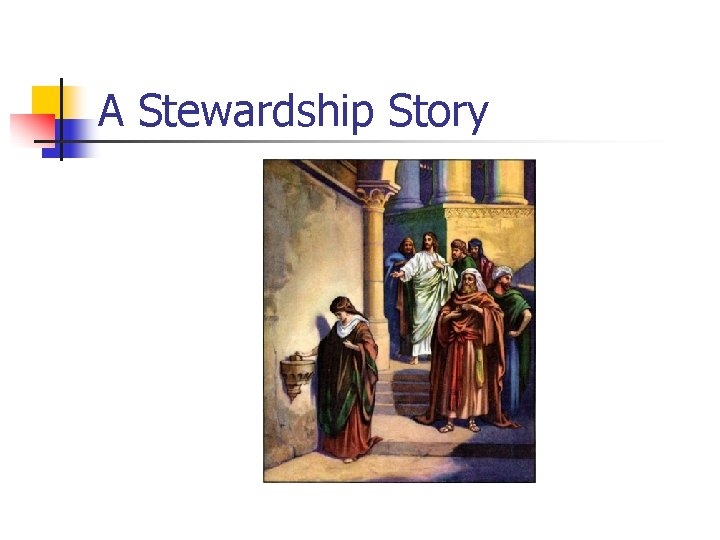 A Stewardship Story 