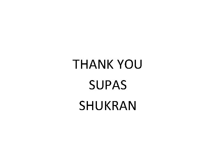 THANK YOU SUPAS SHUKRAN 