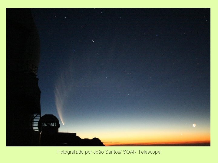 Fotografado por João Santos/ SOAR Telescope 