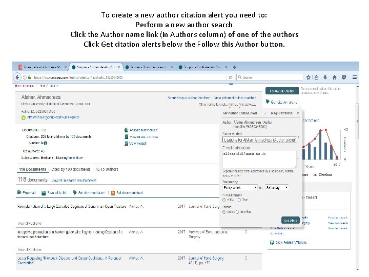 To create a new author citation alert you need to: Perform a new author