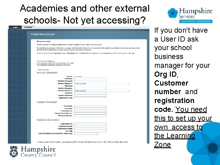 Academies and other external schools- Not yet accessing? If you don’t have a User