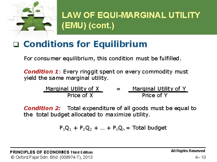 LAW OF EQUI-MARGINAL UTILITY (EMU) (cont. ) q Conditions for Equilibrium For consumer equilibrium,