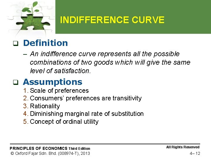 INDIFFERENCE CURVE q Definition – An indifference curve represents all the possible combinations of