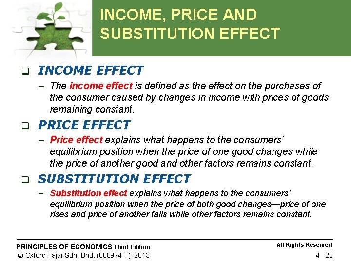 INCOME, PRICE AND SUBSTITUTION EFFECT q INCOME EFFECT – The income effect is defined