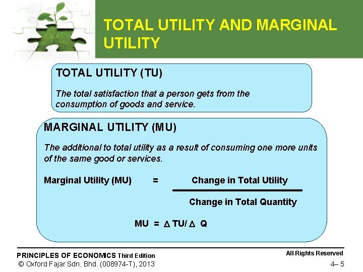 TOTAL UTILITY AND MARGINAL UTILITY TOTAL UTILITY (TU) The total satisfaction that a person