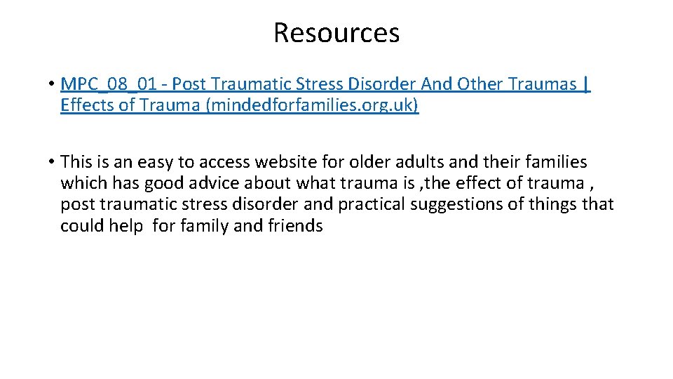 Resources • MPC_08_01 - Post Traumatic Stress Disorder And Other Traumas | Effects of Resources • MPC_08_01 - Post Traumatic Stress Disorder And Other Traumas | Effects of