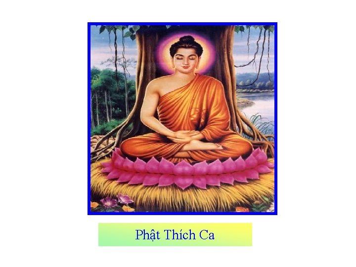 Phật Thích Ca 