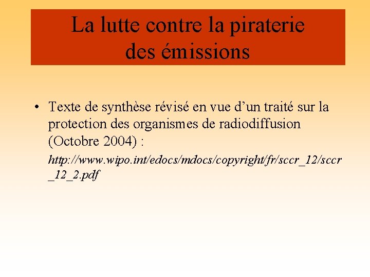 La lutte contre la piraterie des émissions • Texte de synthèse révisé en vue