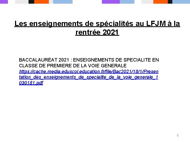 Les enseignements de spécialités au LFJM à la rentrée 2021 BACCALAURÉAT 2021 : ENSEIGNEMENTS