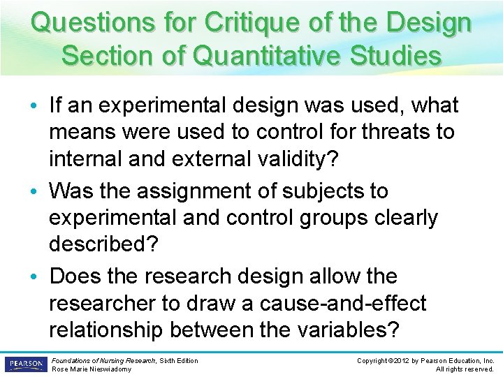 Questions for Critique of the Design Section of Quantitative Studies • If an experimental