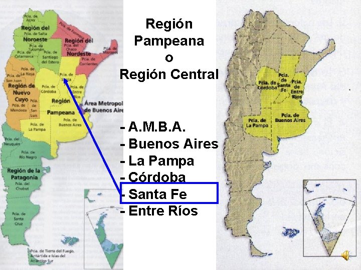 Región Pampeana o Región Central - A. M. B. A. - Buenos Aires -