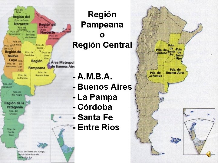 Región Pampeana o Región Central - A. M. B. A. - Buenos Aires -