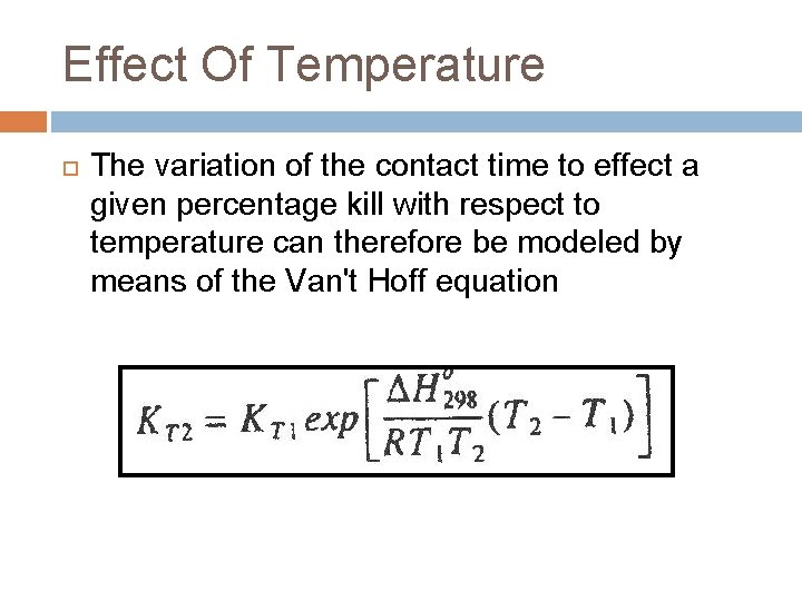Effect Of Temperature The variation of the contact time to effect a given percentage