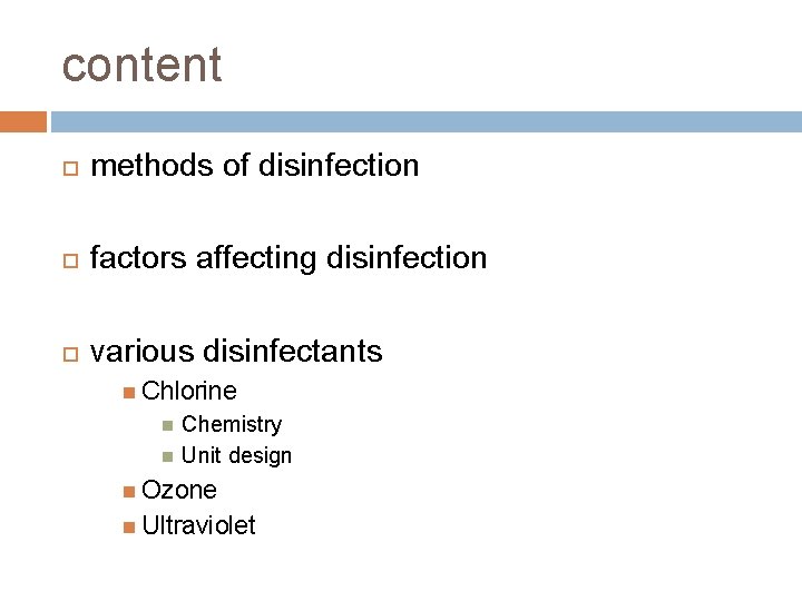 content methods of disinfection factors affecting disinfection various disinfectants Chlorine Chemistry Unit design Ozone