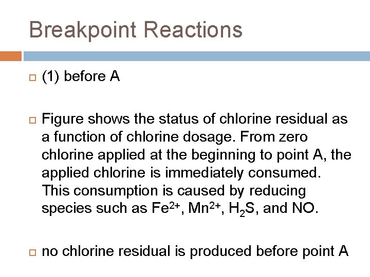 Breakpoint Reactions (1) before A Figure shows the status of chlorine residual as a