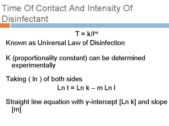 Time Of Contact And Intensity Of Disinfectant T = k/Im Known as Universal Law