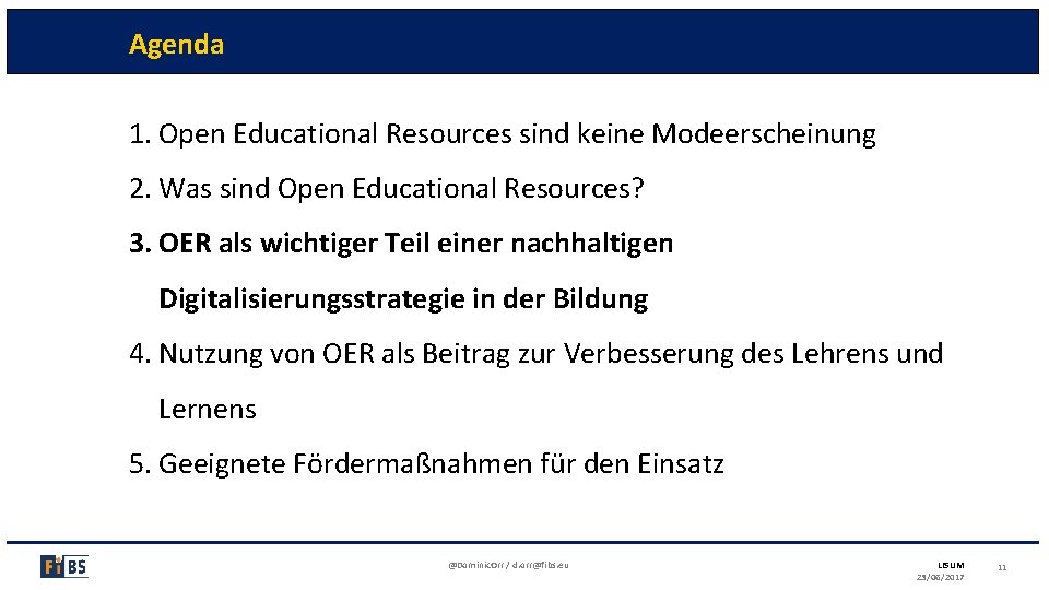 Agenda 1. Open Educational Resources sind keine Modeerscheinung 2. Was sind Open Educational Resources?