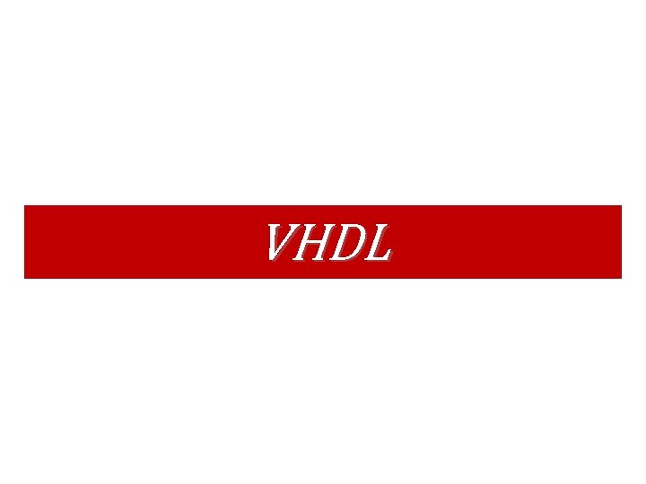 VHDL VHDL