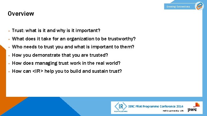 Creating Connections Overview § Trust: what is it and why is it important? §