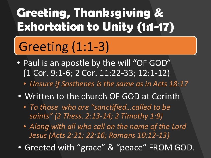 Greeting, Thanksgiving & Exhortation to Unity (1: 1 -17) Greeting (1: 1 -3) •