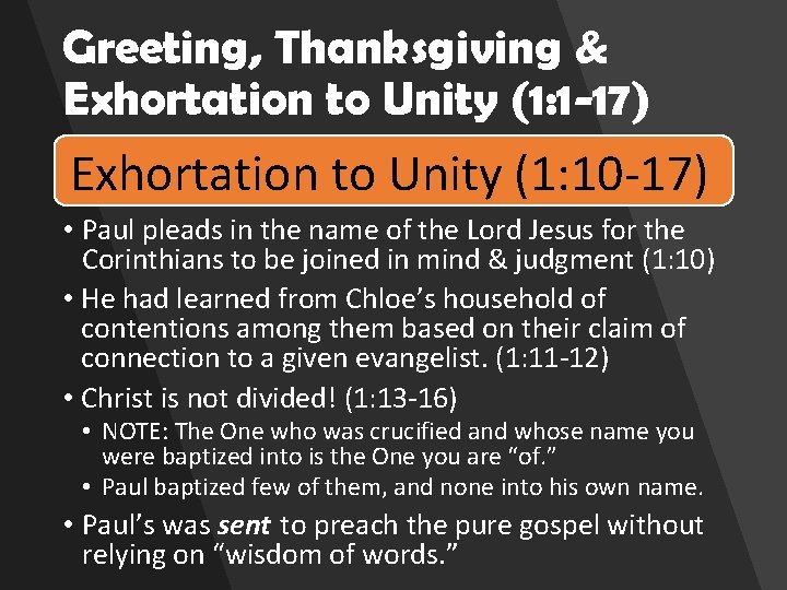 Greeting, Thanksgiving & Exhortation to Unity (1: 1 -17) Exhortation to Unity (1: 10