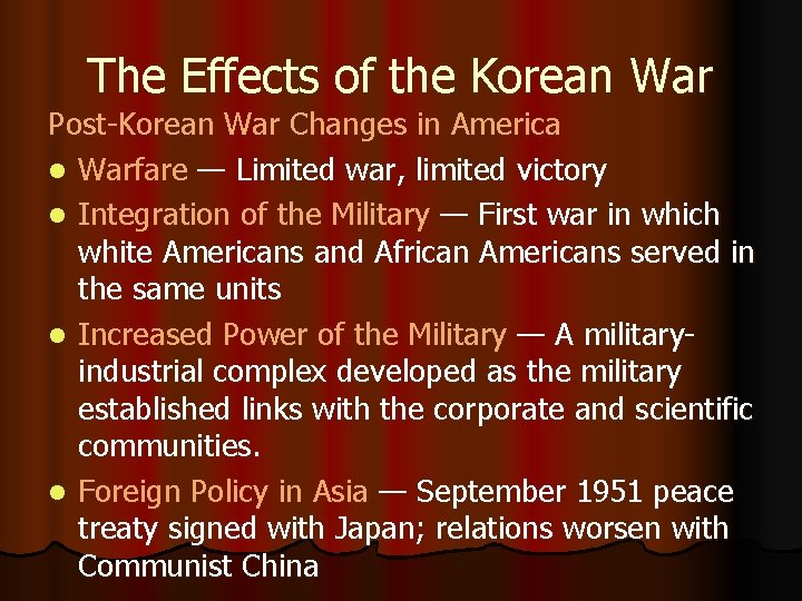 The Effects of the Korean War Post-Korean War Changes in America l Warfare —