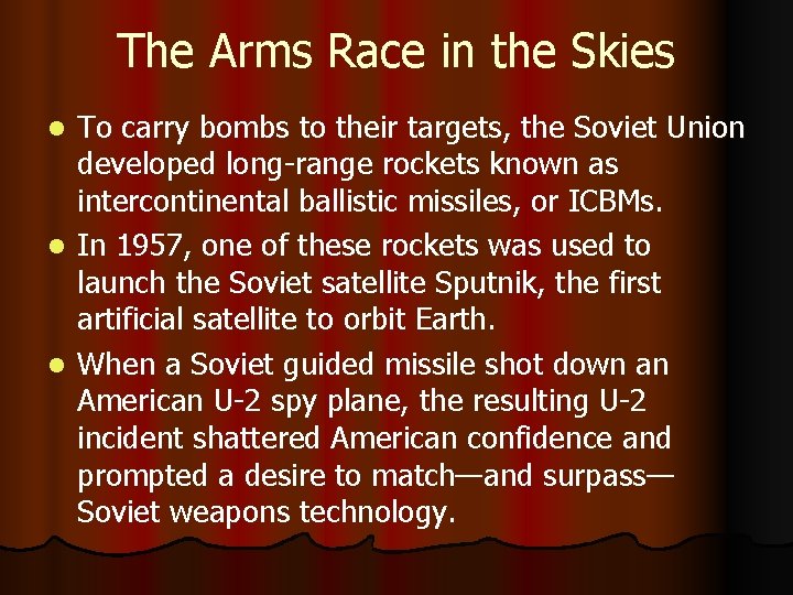The Arms Race in the Skies To carry bombs to their targets, the Soviet