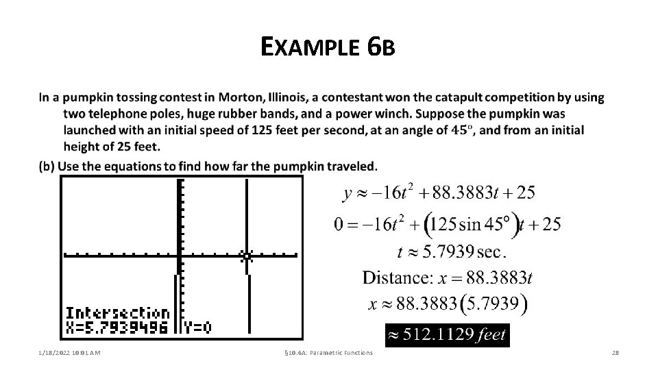 EXAMPLE 6 B 1/18/2022 10: 01 AM § 10. 6 A: Parametric Functions 28