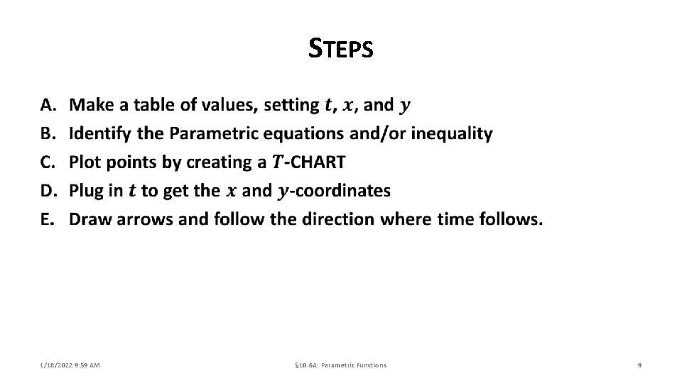 STEPS 1/18/2022 9: 59 AM § 10. 6 A: Parametric Functions 9 