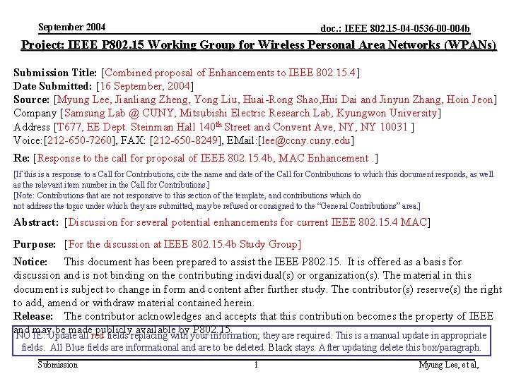September 2004 doc. : IEEE 802. 15 -04 -0536 -00 -004 b Project: IEEE