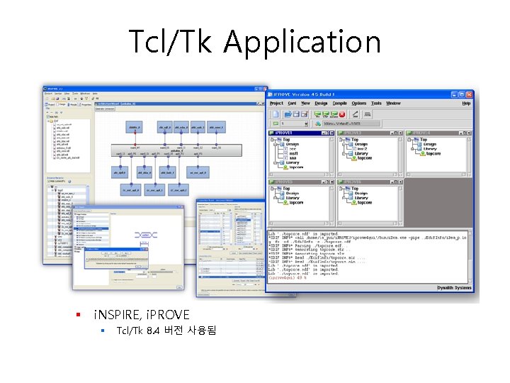 Tcl/Tk Application § i. NSPIRE, i. PROVE § Tcl/Tk 8. 4 버전 사용됨 