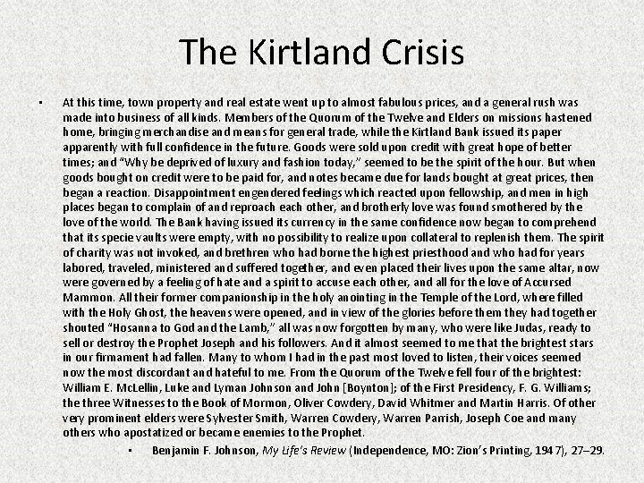 The Kirtland Crisis • At this time, town property and real estate went up