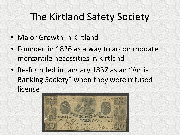 The Kirtland Safety Society • Major Growth in Kirtland • Founded in 1836 as
