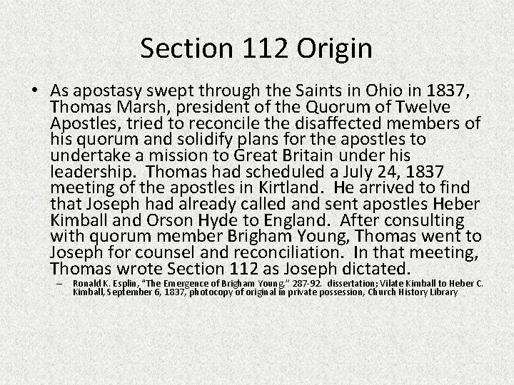 Section 112 Origin • As apostasy swept through the Saints in Ohio in 1837,