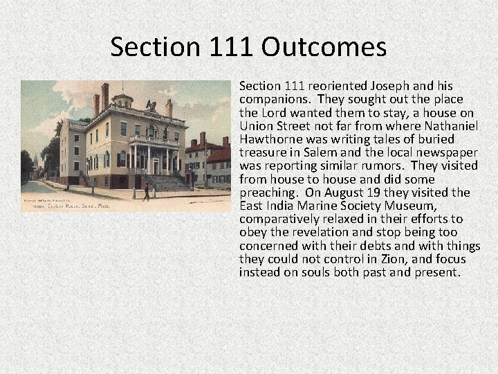 Section 111 Outcomes • Section 111 reoriented Joseph and his companions. They sought out