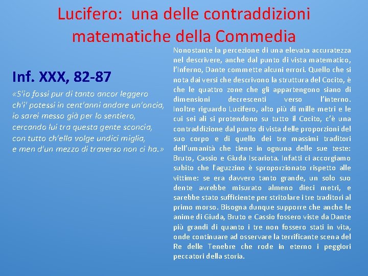 Lucifero: una delle contraddizioni matematiche della Commedia Inf. XXX, 82 -87 «S'io fossi pur