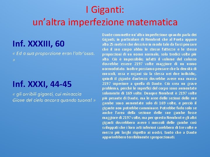 I Giganti: un’altra imperfezione matematica Inf. XXXIII, 60 « Ed a sua proporzione eran