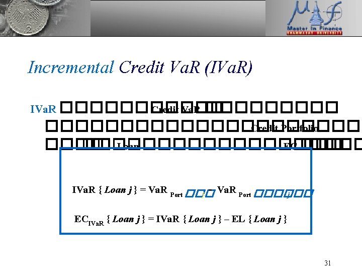 Incremental Credit Va. R (IVa. R) IVa. R ������ Credit Va. R ���������������� Credit