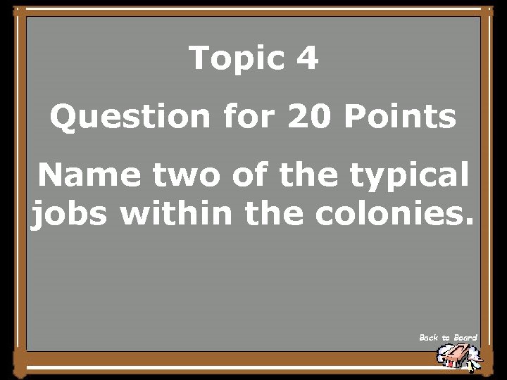 Topic 4 Question for 20 Points Name two of the typical jobs within the