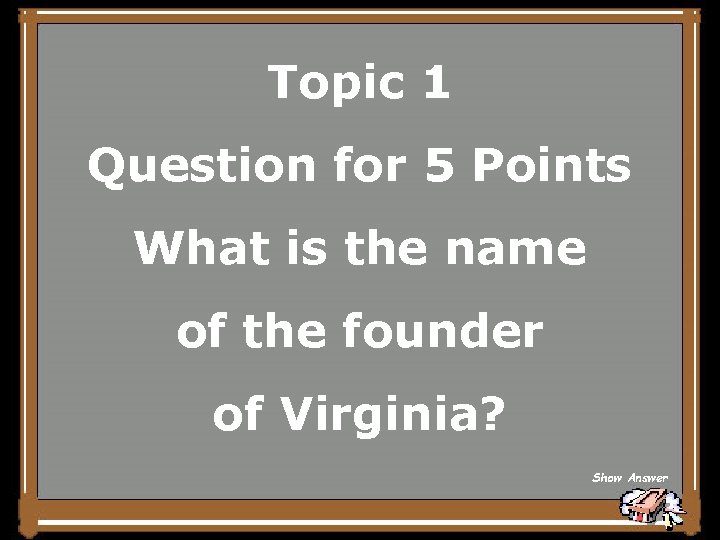 Topic 1 Question for 5 Points What is the name of the founder of