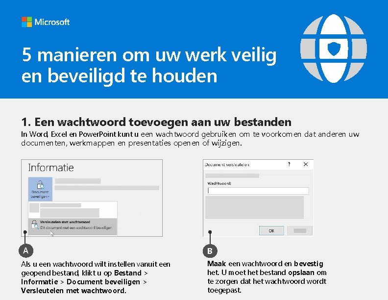 5 manieren om uw werk veilig en beveiligd te houden 1. Een wachtwoord toevoegen