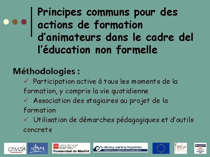 Principes communs pour des actions de formation d’animateurs dans le cadre del l’éducation non