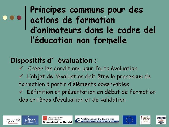 Principes communs pour des actions de formation d’animateurs dans le cadre del l’éducation non