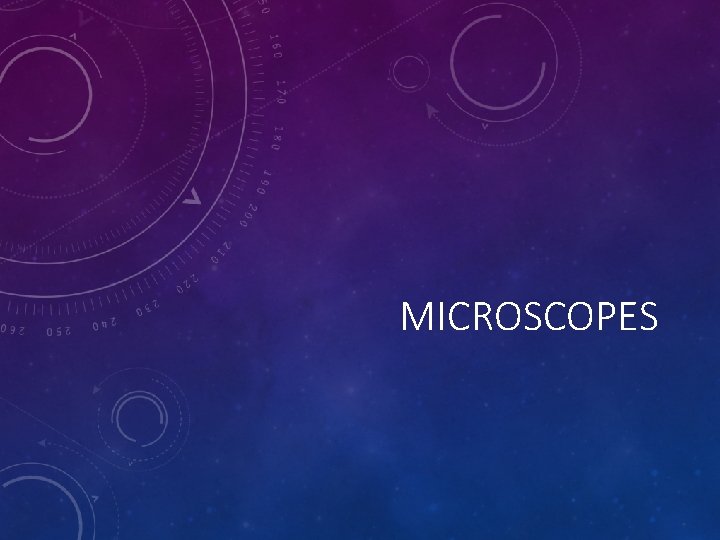 MICROSCOPES 