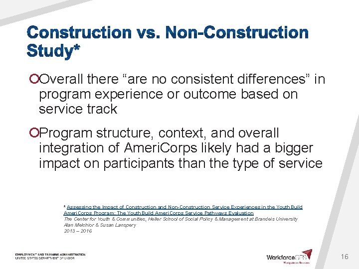 ¡Overall there “are no consistent differences” in program experience or outcome based on service