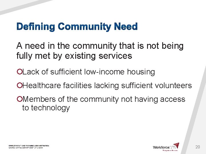 A need in the community that is not being fully met by existing services